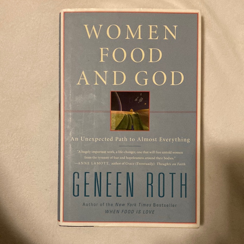 Women food and god by Geneen Roth Hardcover Book